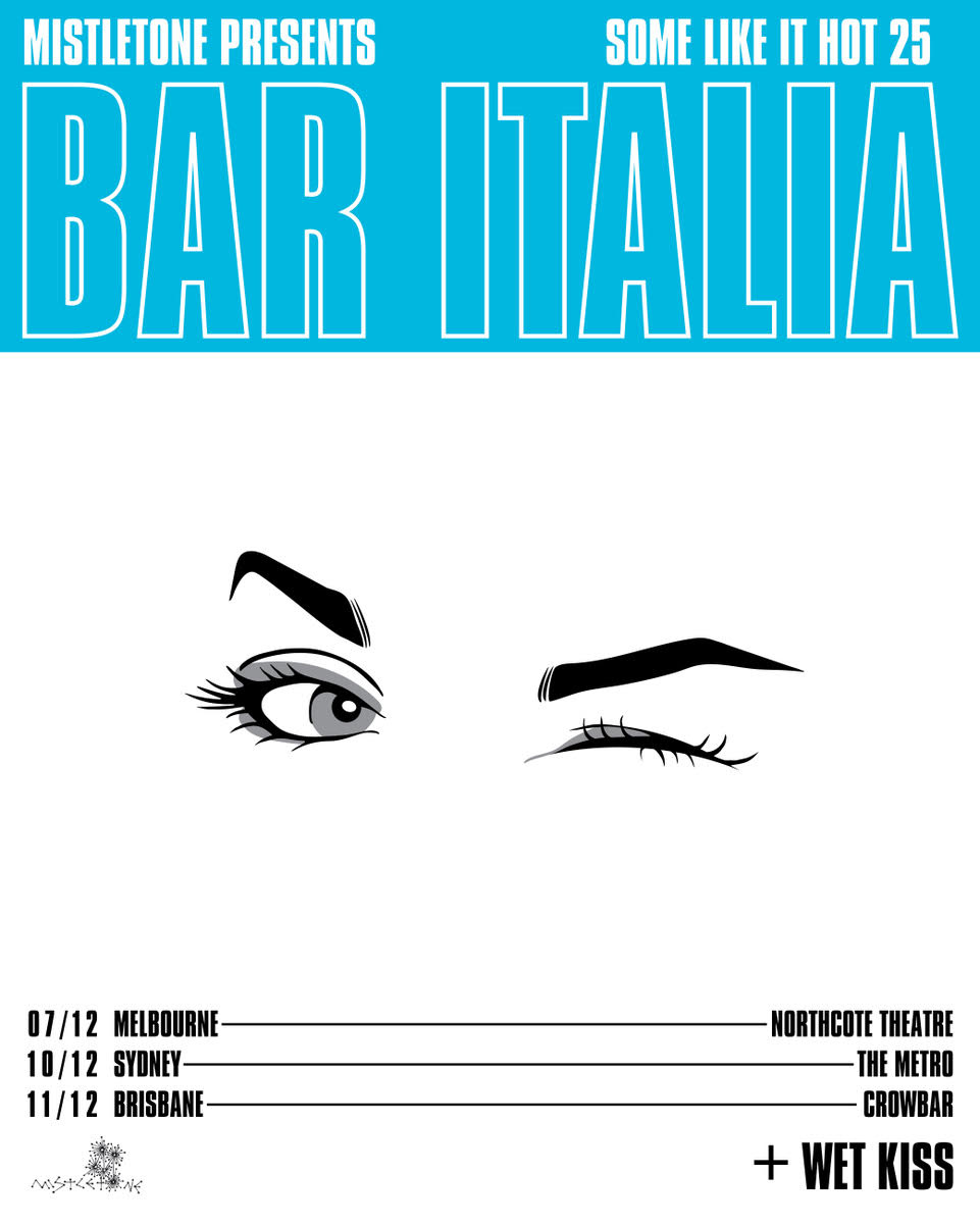 Bar Italia and Wet Kiss tour poster